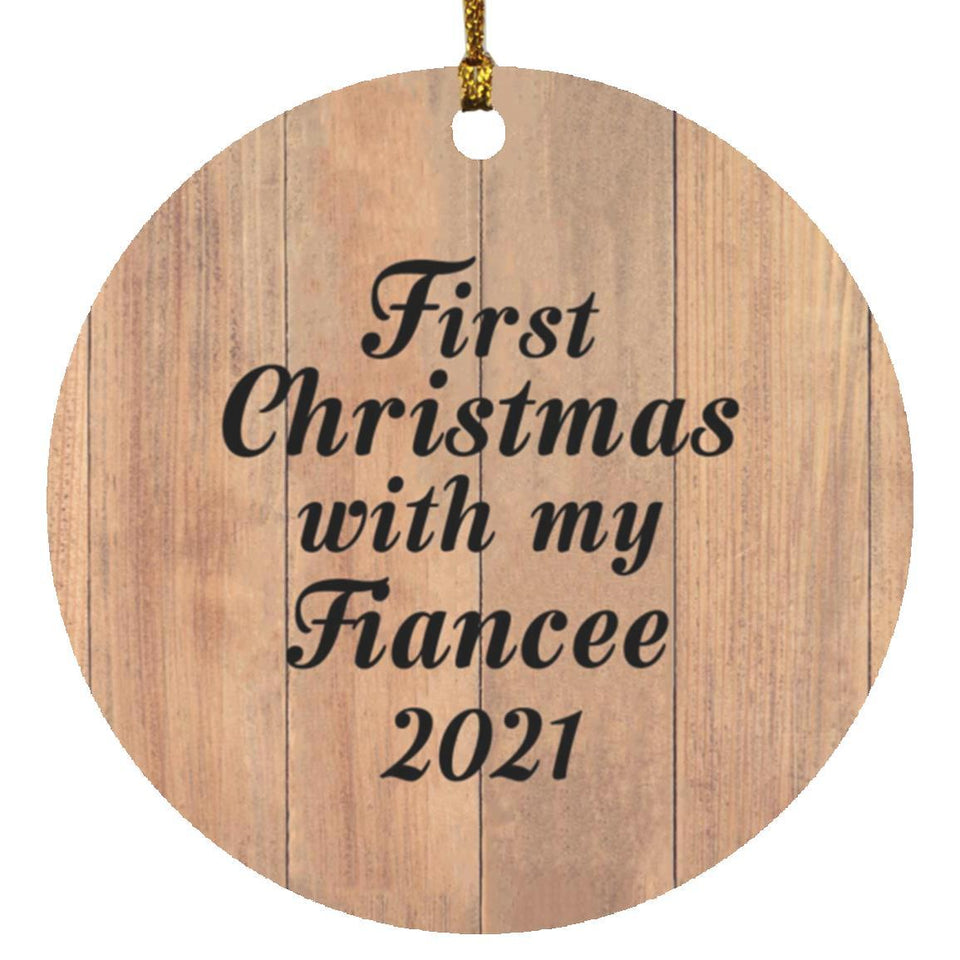 First Christmas With My Fiancee 2021 - Circle Ornament C