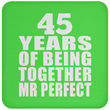45th Anniversary 45 Years Of Being Mr Perfect - Drink Coaster