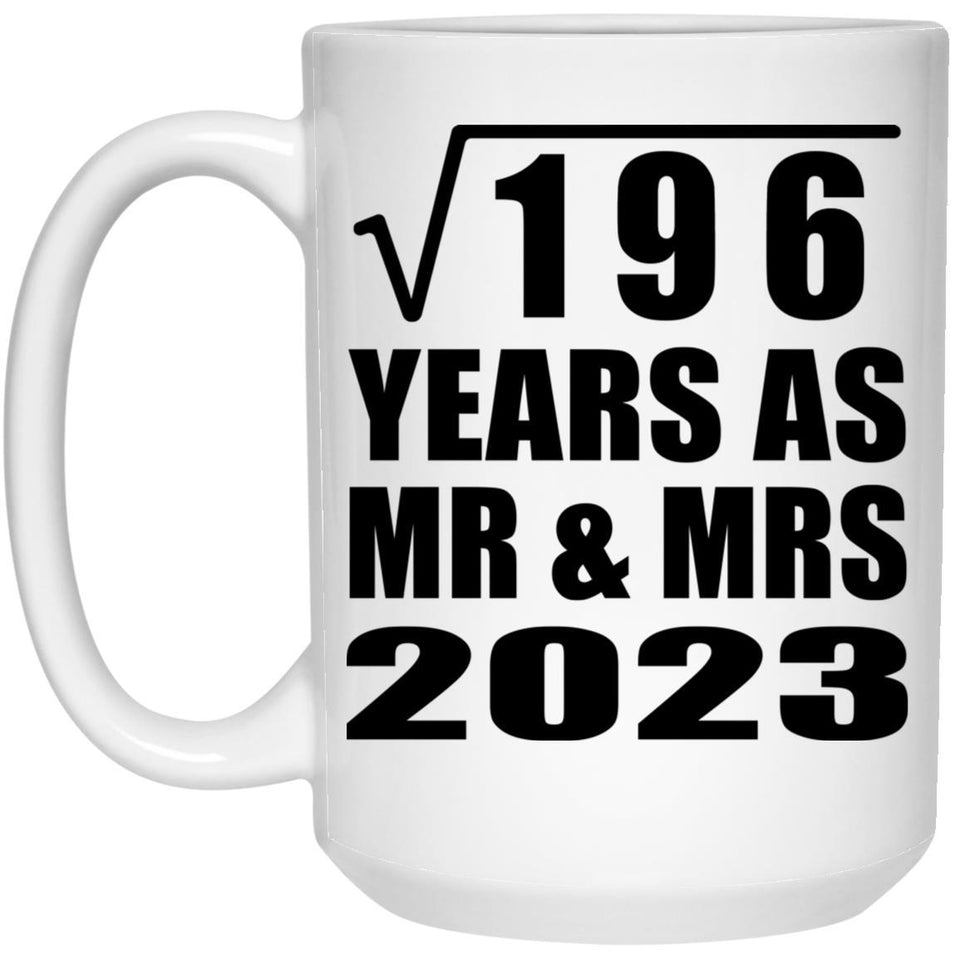 14th Anniversary Square Root of 196 Years As Mr & Mrs 2023 - 15oz Coffee Mug