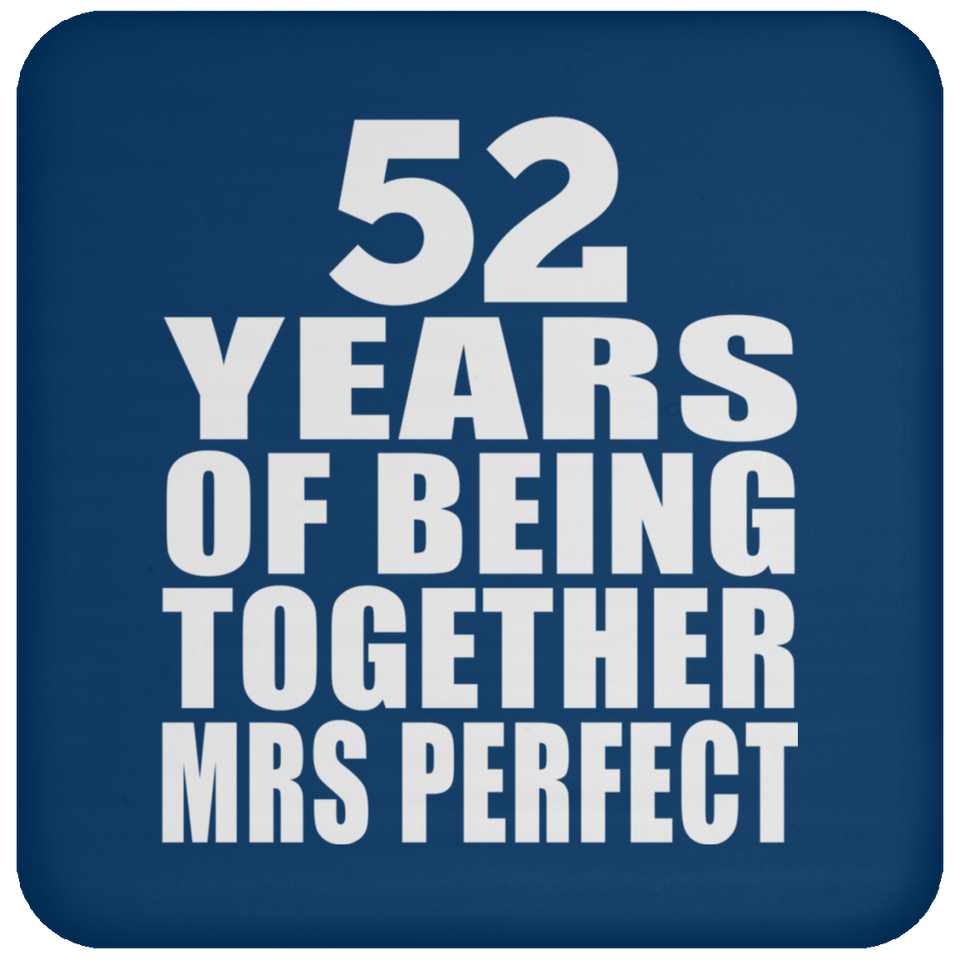 52nd Anniversary 52 Years Of Being Mrs Perfect - Drink Coaster