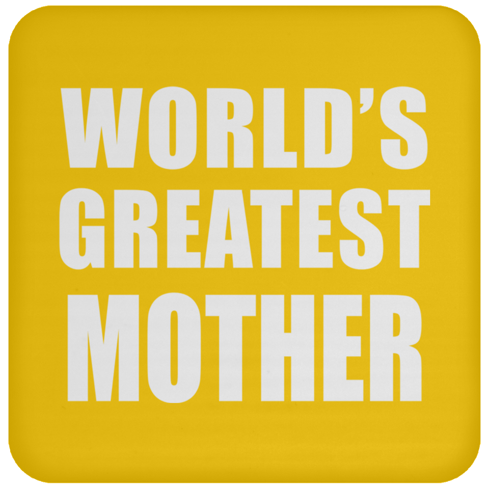 World's Greatest Mother - Drink Coaster