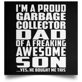 Proud Garbage Collector Dad Of Awesome Son - Poster Square