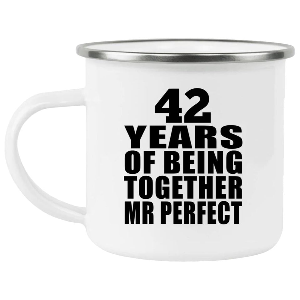 42nd Anniversary 42 Years Of Being Mr Perfect - 12oz Camping Mug
