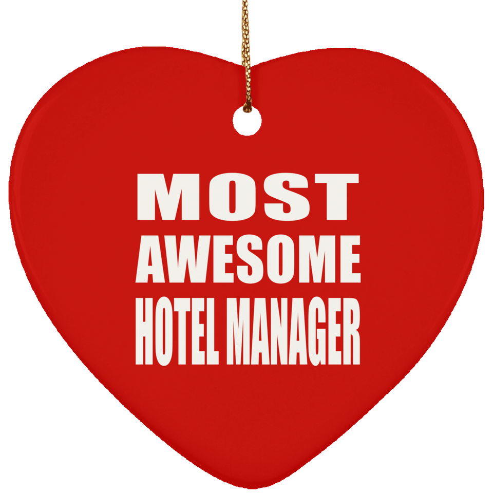 Most Awesome Hotel Manager - Heart Ornament