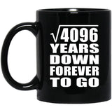 64th Anniversary Square Root of 4096 Years Down Forever To Go - 11oz Coffee Mug Black