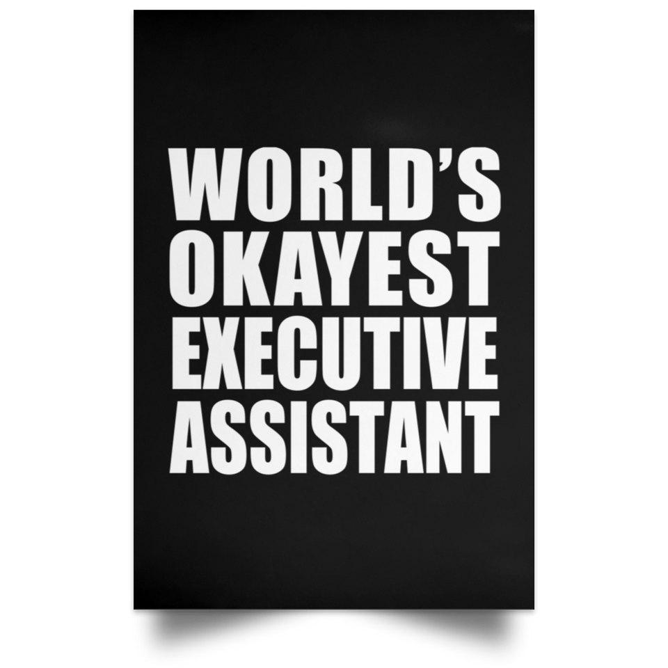 World's Okayest Executive Assistant - Poster Portrait
