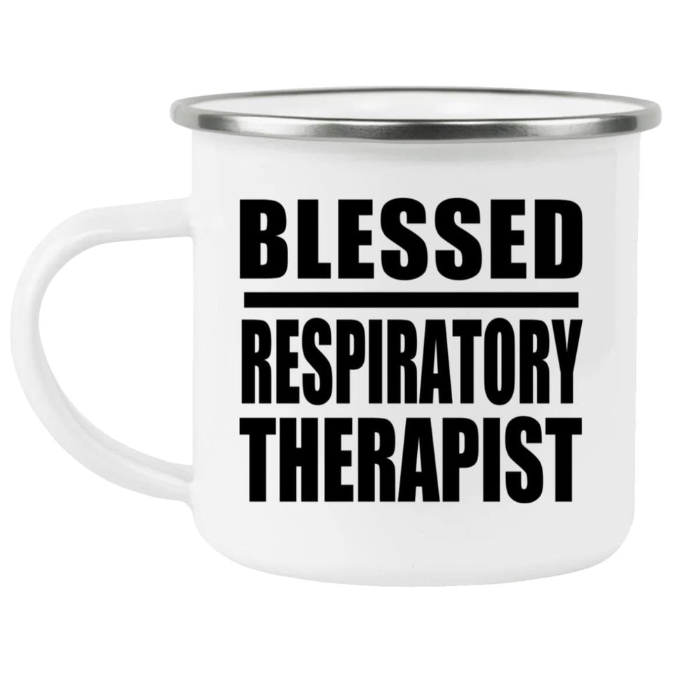 Blessed Respiratory Therapist - 12oz Camping Mug