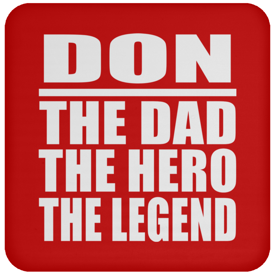 Don The Dad The Hero The Legend - Drink Coaster