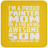 Proud Painter Mom Of Awesome Son - Drink Coaster
