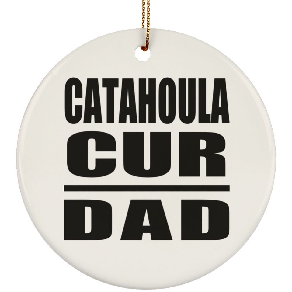 Catahoula Cur Dad - Circle Ornament