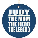 Judy The Mom The Hero The Legend - Circle Ornament