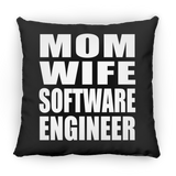 Mom Wife Software Engineer - Throw Pillow Black