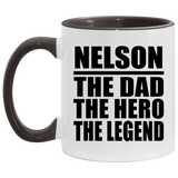 Nelson The Dad The Hero The Legend - 11oz Accent Mug Black