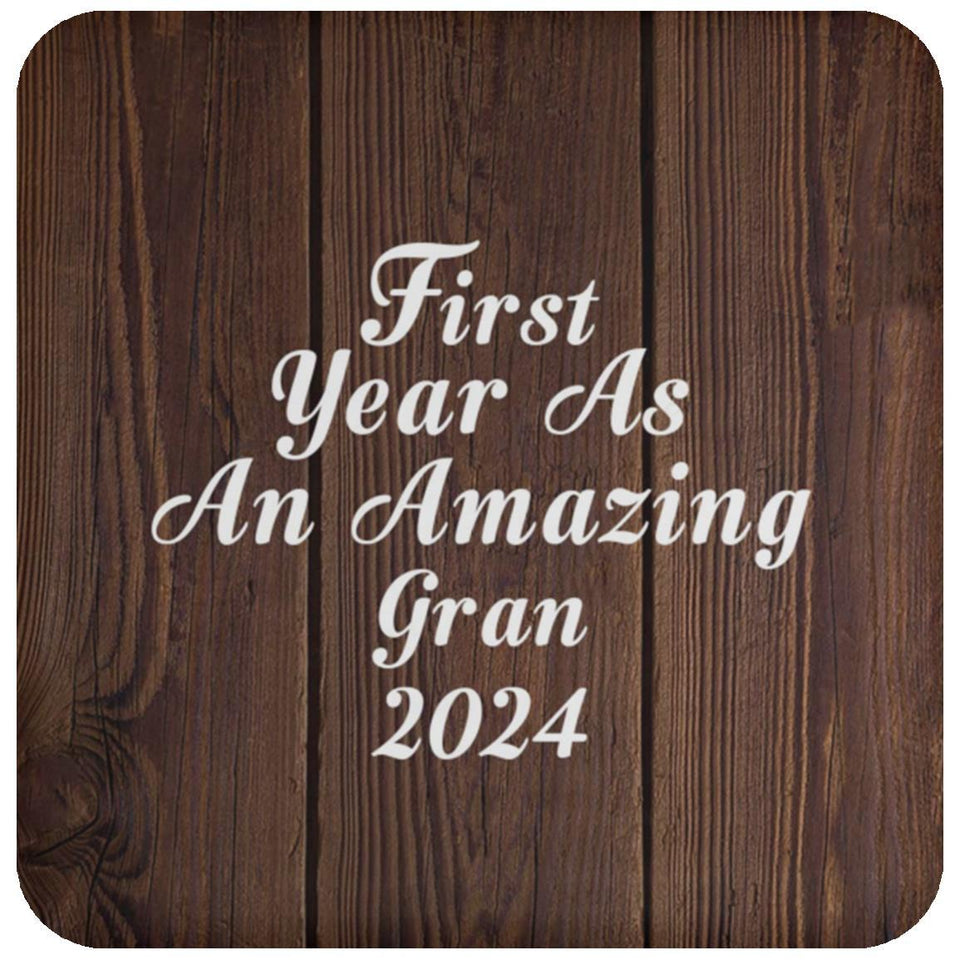First Year As An Amazing Gran 2024 - Drink Coaster D