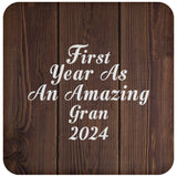First Year As An Amazing Gran 2024 - Drink Coaster D
