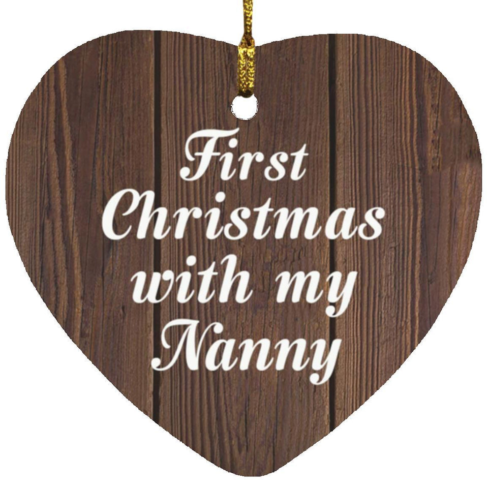 First Christmas With My Nanny - Heart Ornament D