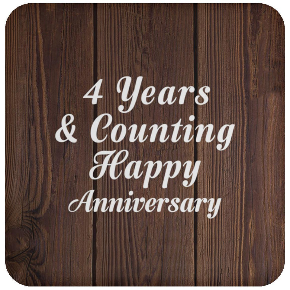 Happy 4th Anniversary 4 Years & Counting - Drink Coaster D