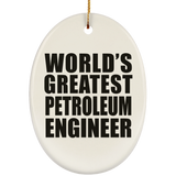 World's Greatest Petroleum Engineer - Oval Ornament