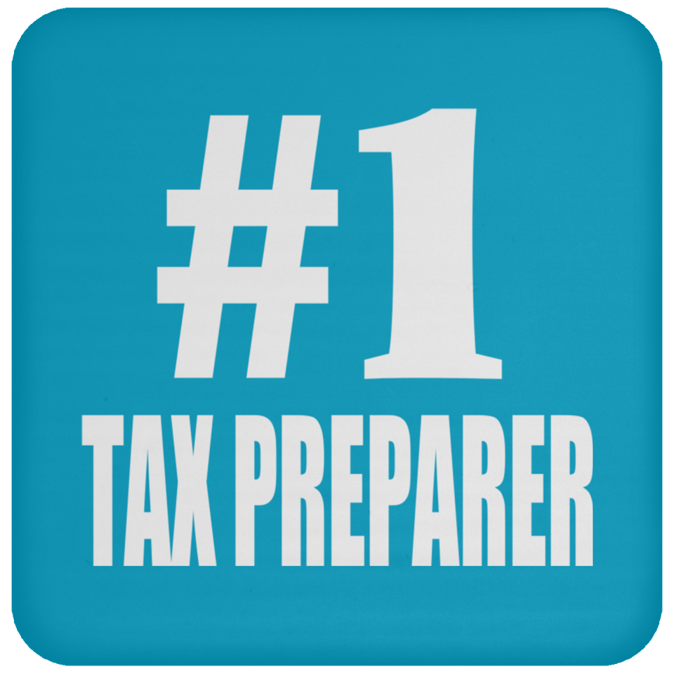 Number One #1 Tax Preparer - Drink Coaster