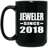 Jeweler Since 2018 - 15 Oz Coffee Mug Black