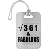 19th Birthday Square Root of 361 & Fabulous - Luggage Bag Tag
