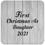 First Christmas As Daughter 2021 - Drink Coaster F