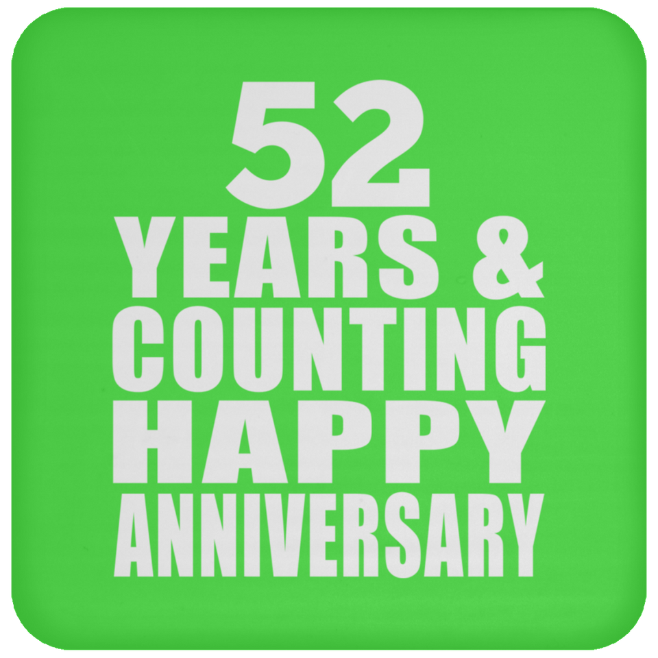 Happy 52nd Anniversary 52 Years & Counting - Drink Coaster
