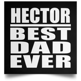Hector Best Dad Ever - Poster Square