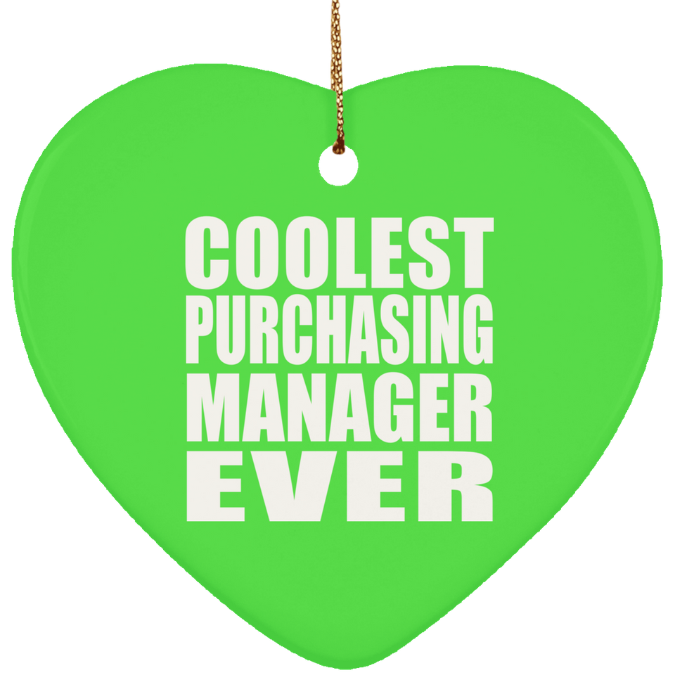 Coolest Purchasing Manager Ever - Heart Ornament
