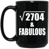 52nd Birthday Square Root of 2704 & Fabulous - 15oz Coffee Mug Black