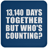 36th Anniversary 13,140 Days Together But Who's Counting - Drink Coaster