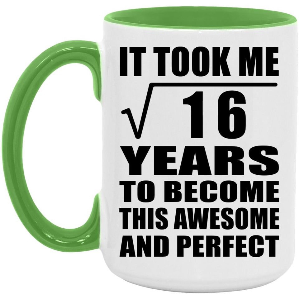 4th Birthday Took Square Root of 16 Years To Awesome - 15oz Accent Mug Green