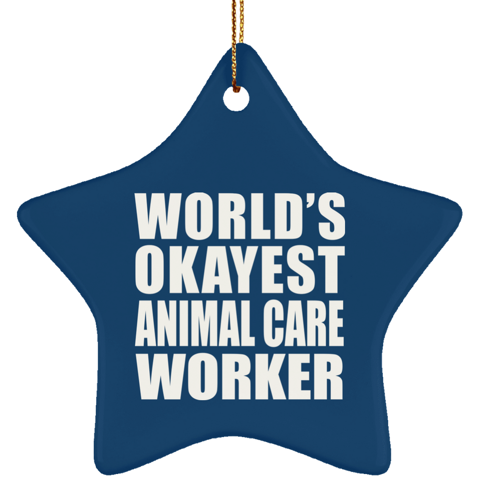 World's Okayest Animal Care Worker - Star Ornament