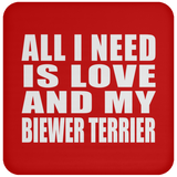 All I Need Is Love And My Biewer Terrier - Drink Coaster