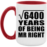 80th Anniversary Square Root of 6400 Years of Being Mr Right - 15oz Accent Mug Red