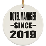 Hotel Manager Since 2019 - Circle Ornament