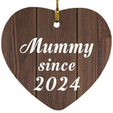 Mummy Since 2024 - Heart Ornament D
