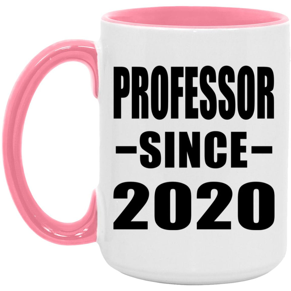 Professor Since 2020 - 15oz Accent Mug Pink
