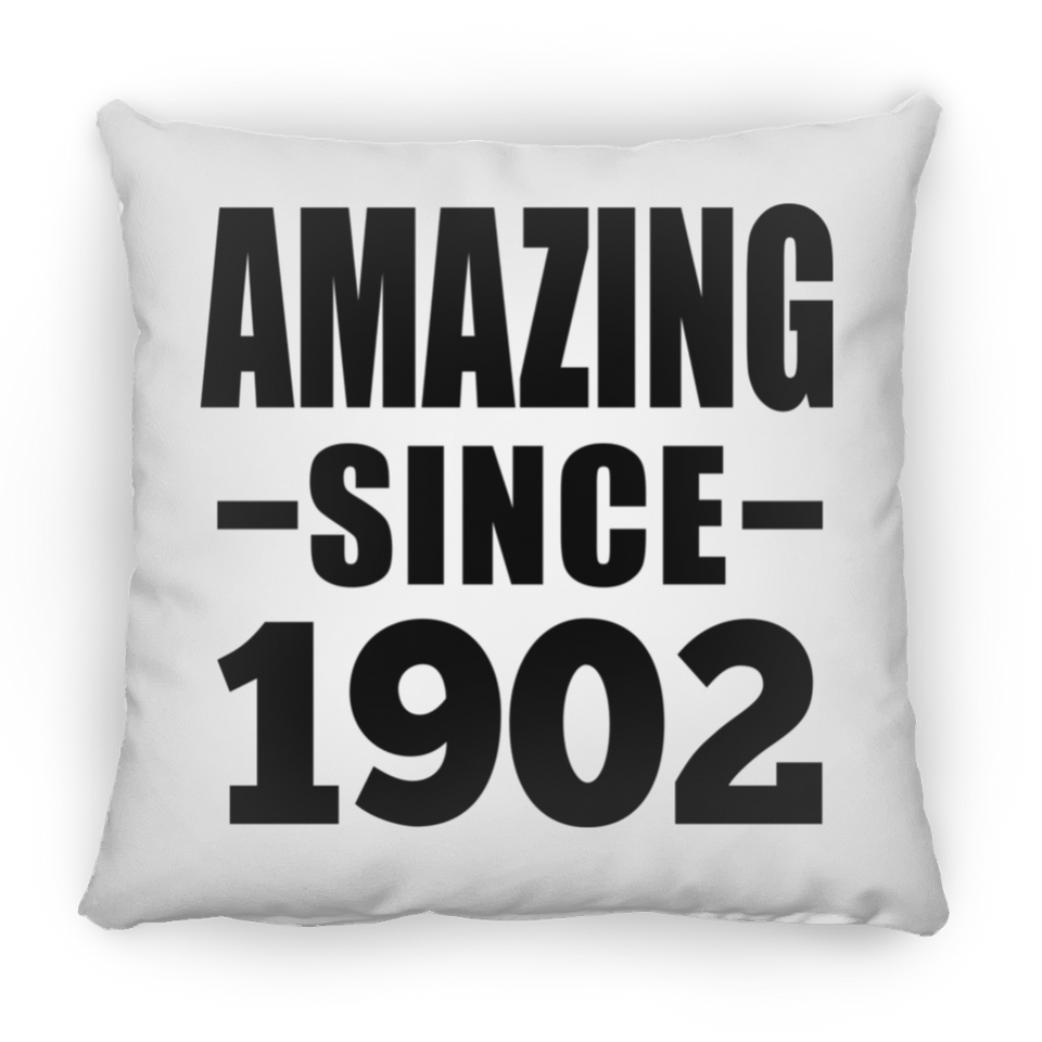 122nd Birthday Amazing Since 1902 - Throw Pillow