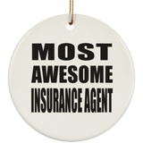 Most Awesome Insurance Agent - Circle Ornament