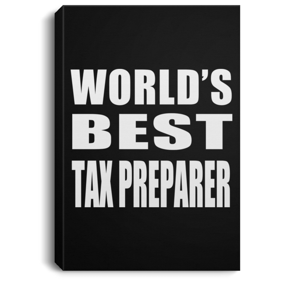 World's Best Tax Preparer - Canvas Portrait