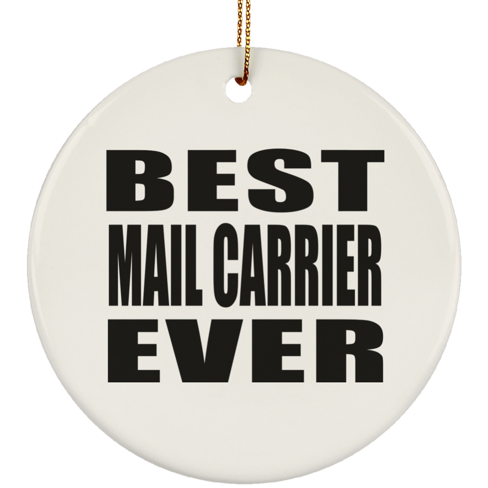 Best Mail Carrier Ever - Circle Ornament