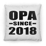 Opa Since 2018 - Throw Pillow