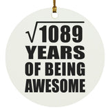 33rd Birthday Square Root of 1089 Years of Being Awesome - Circle Ornament