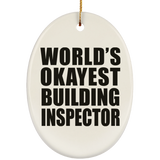 World's Okayest Building Inspector - Oval Ornament
