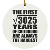 55th Birthday Square Root of 3025 Years of Childhood - Circle Ornament