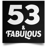 53rd Birthday 53 & Fabulous - Poster Square