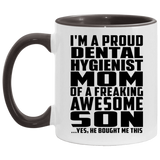 Proud Dental Hygienist Mom Of Awesome Son - 11oz Accent Mug Black