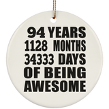 94th Birthday 94 Years 1128 Months 34333 Days Of Awesome - Circle Ornament