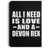 All I Need Is Love And A Devon Rex - Canvas Portrait